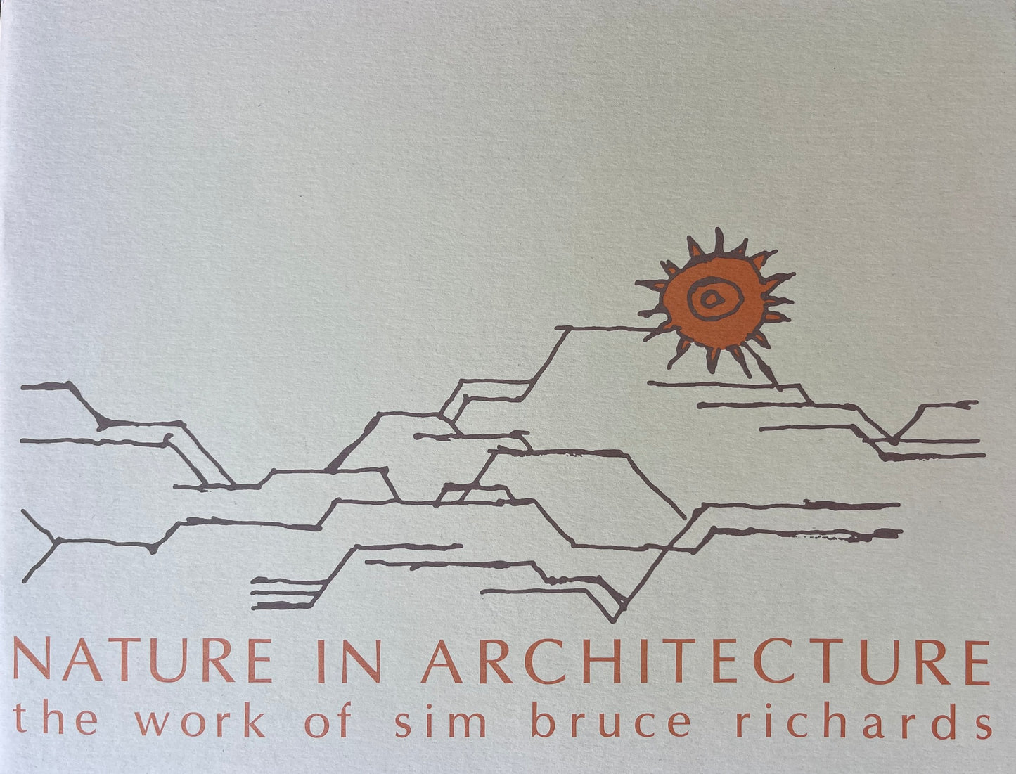 Nature in Architecture: The Work of Sim Bruce Richards