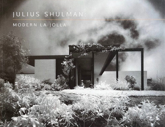 Julius Shulman: Modern La Jolla