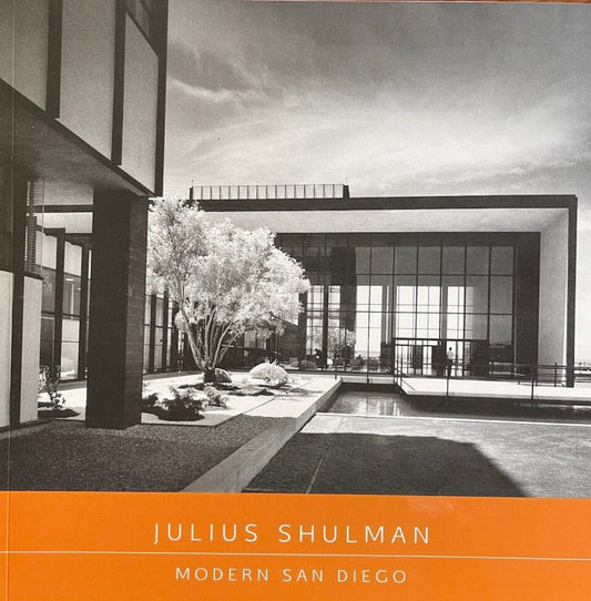 Julius Shulman: Modern San Diego